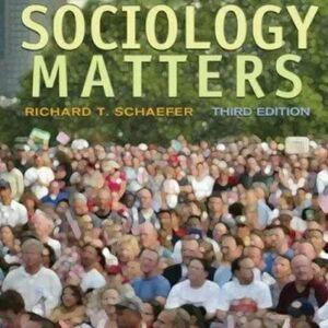 Sociology Matters by Richard T. Schaefer